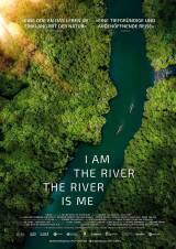 Filmplakat The I Am the River River is Me